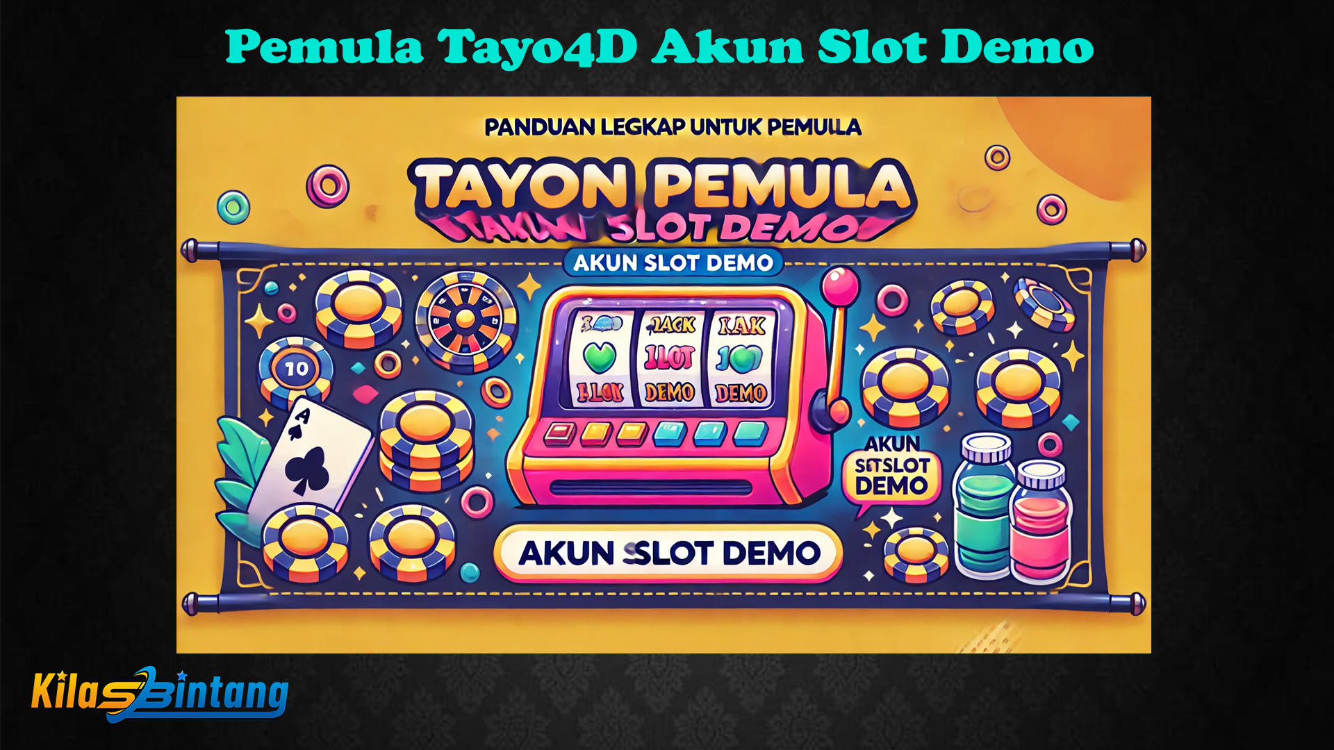 Panduan Lengkap untuk Pemula Tayo4D Akun Slot Demo